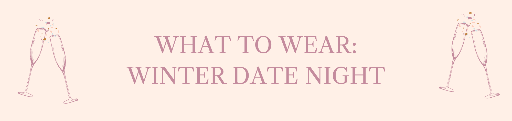 Fall/ Winter Date Night