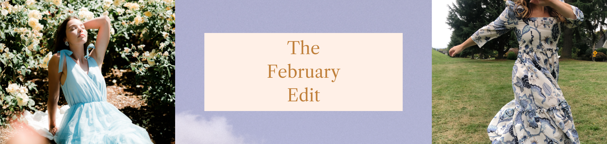 The February Edit