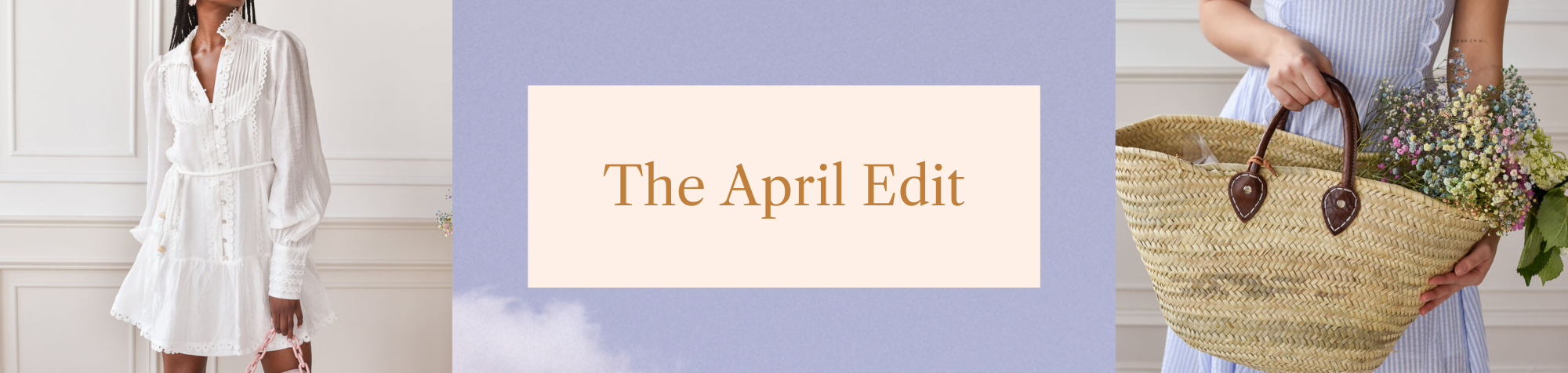The April Edit