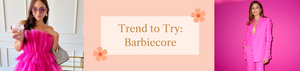 Trend to Try:  Barbiecore